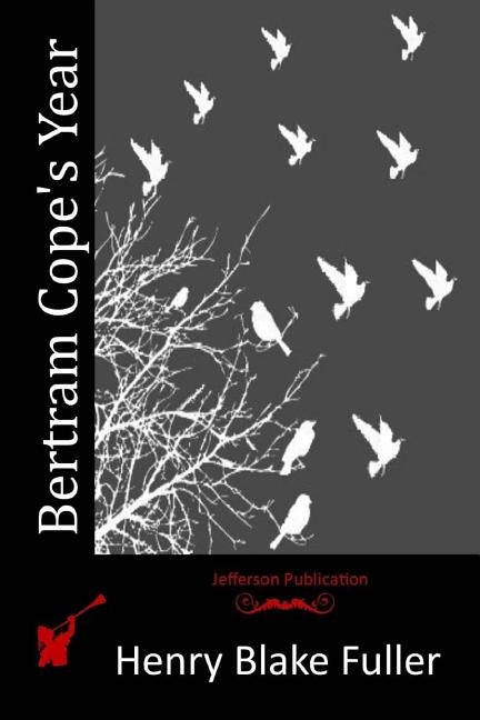Bertram Cope's Year Paperback Createspace Independent Publishing Platform