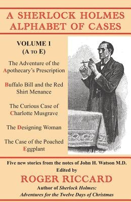 A Sherlock Holmes Alphabet of Cases: Volume 1 (A to E) Paperback Baker Street Studios Limited
