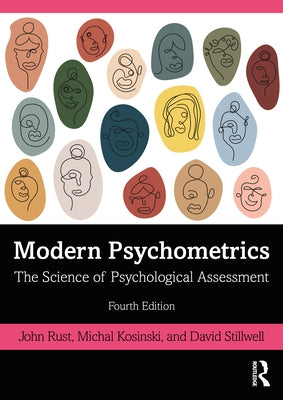 Modern Psychometrics: The Science of Psychological Assessment by Rust, John