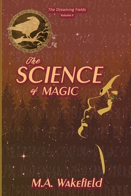 The Science of Magic Paperback Matthew Asher Wakefield