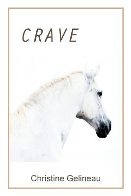 Crave by Gelineau, Christine