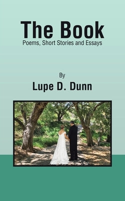The Book: Poems, Short Stories and Essays Paperback Archway Publishing