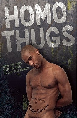 Homo Thugs by Allison, Shane
