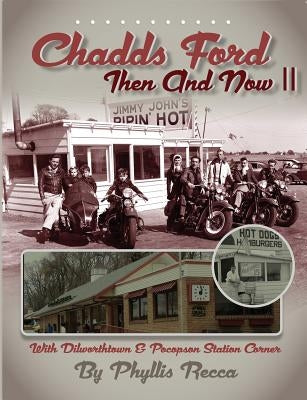 Chadds Ford Then and Now II Paperback Phyllis Recca
