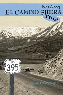 Tales Along El Camino Sierra Volume II Paperback David Woodruff