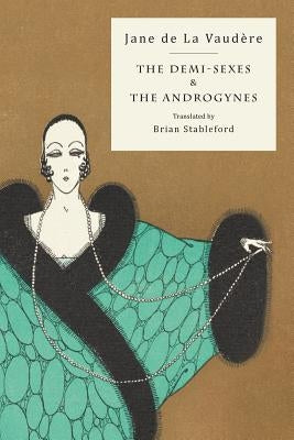 The Demi-Sexes and The Androgynes Paperback Snuggly Books