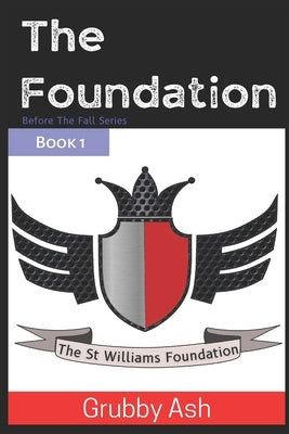 The Foundation: Book 1 Paperback Independently Published