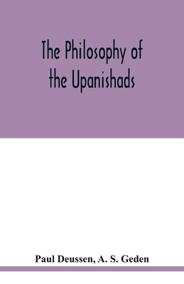 The philosophy of the Upanishads Paperback Alpha Edition