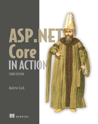 ASP.NET Core in Action, Third Edition by Lock, Andrew