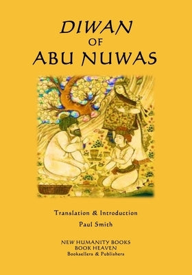 Diwan of Abu Nuwas Paperback Createspace Independent Publishing Platform
