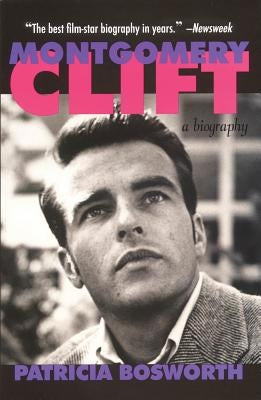 Montgomery Clift: A Biography by Bosworth, Patricia