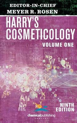 Harry's Cosmeticology 9th Edition Volume 1 by Rosen, Meyer R.