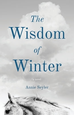 The Wisdom of Winter Paperback Atmosphere Press