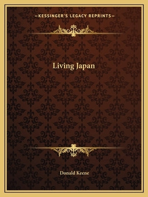 Living Japan Paperback Kessinger Publishing