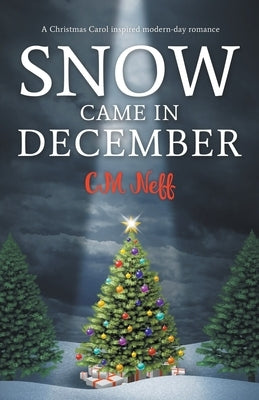 Snow Came in December Paperback CM Neff
