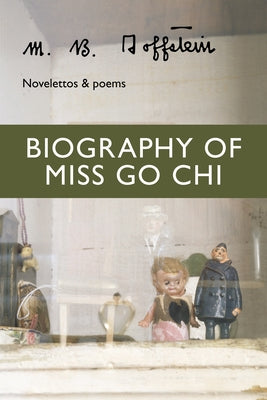 Biography of Miss Go Chi: Novelettos & Poems Paperback David Allender Publisher