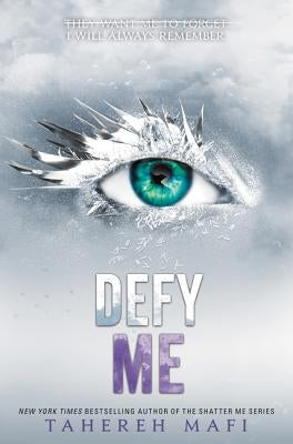 Defy Me by Mafi, Tahereh