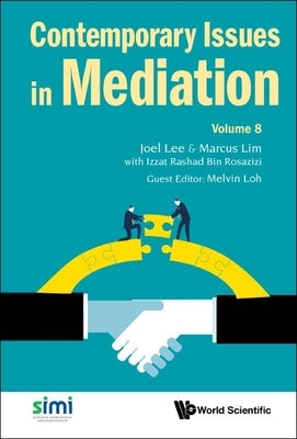 Contemporary Issues in Mediation - Volume 8 by Lee, Joel