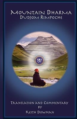 Mountain Dharma: Alchemy of Realization: Dudjom Rinpoche's Ritro Paperback Createspace Independent Publishing Platform