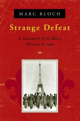 Strange Defeat: A Statement of Evidence Written in 1940 Paperback W. W. Norton & Company