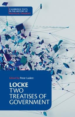 Locke: Two Treatises of Government Student Edition Paperback Cambridge University Press