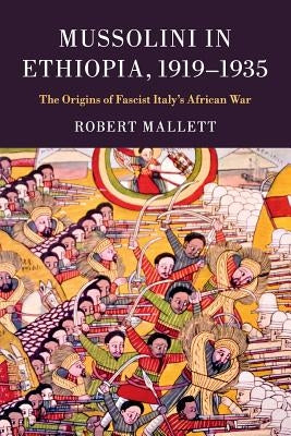 Paperback book titled "Mussolini in Ethiopia, 1919-1935" by Cambridge University Press, showing the cover with historical imagery.