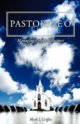 Pastor, CEO by Griffin, Mark L.