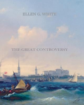 The Great Controversy Paperback Createspace Independent Publishing Platform