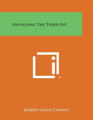 Unfolding the Third Eye Paperback Literary Licensing, LLC