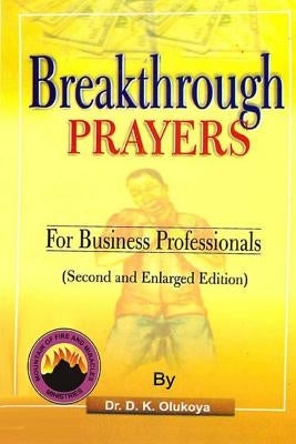 Breakthrough Prayers for Business Professionals by Olukoya, D. K.