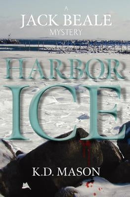 Harbor Ice Paperback Createspace Independent Publishing Platform
