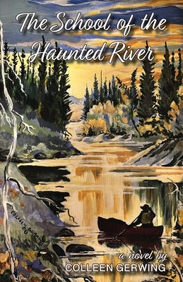 The School of the Haunted River Paperback Endless Sky Books