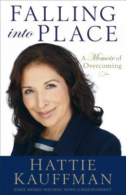 Falling Into Place: A Memoir of Overcoming Paperback Baker Books