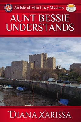 Aunt Bessie Understands Paperback Independently Published