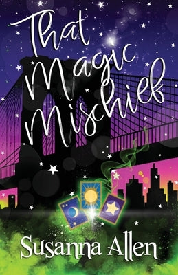 That Magic Mischief Paperback Ally Press