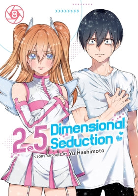 2.5 Dimensional Seduction Vol. 8 by Hashimoto, Yu