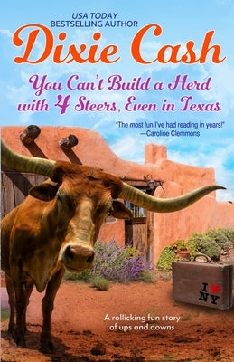 You Can't Build a Herd with 4 Steers, Even in Texas Paperback Anna Jeffrey Books