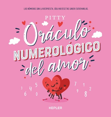 Oraculo Numerologico del Amor, El by Pitty