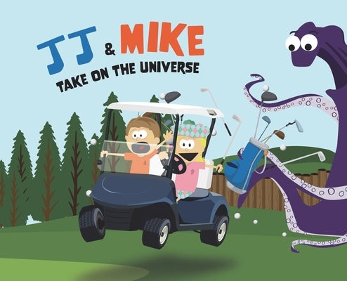 JJ & Mike Take On The Universe by Riley, Jj