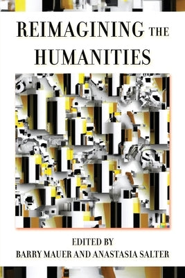 Reimagining the Humanities Paperback Parlor Press