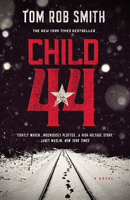 Child 44 by Smith, Tom Rob