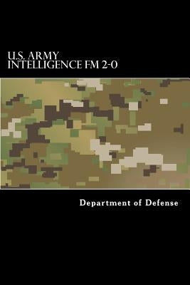 U.S. Army Intelligence FM 2-0 by Anderson, Taylor