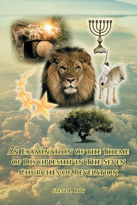 An Examination of the Theme of Discipleship in The Seven Churches of Revelation Paperback Covenant Books