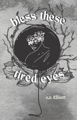 bless these tired eyes Paperback Independently Published