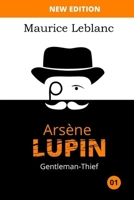 Arsene Lupin, Gentleman-Thief Independently Published