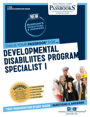 Developmental Disabilities Program Specialist I (C-3368): Passbooks Study Guide Volume 3368 by National Learning Corporation