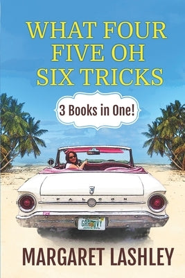 What Four, Five Oh, Six Tricks: 3 Books in One! Paperback Zazzy Ideas, Inc.