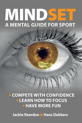 Mindset: a mental guide for sport Paperback Mindset Publishers