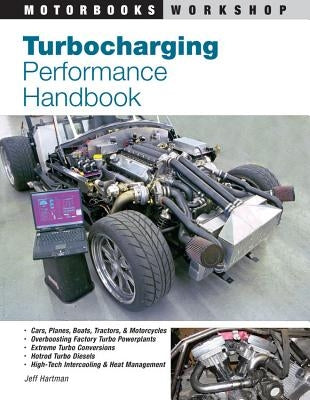 Turbocharging Performance Handbook by Hartman, Jeffery