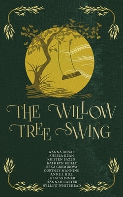 The Willow Tree Swing Paperback Nightshade Publishing